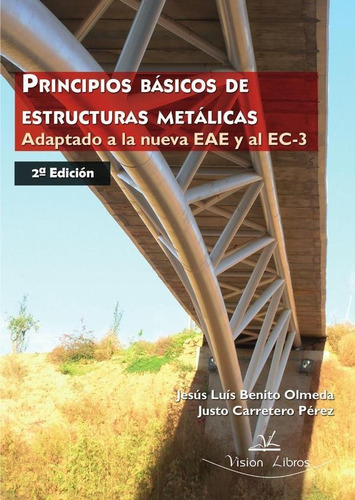 Principios Básicos De Estructuras Metálicas - Jesús Luís...