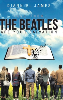 Libro Tell Them, The Beatles Are Your Salvation - James, ...