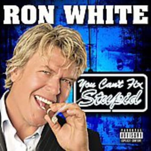 Cd: Ron White: No Puedes Arreglar Estupideces