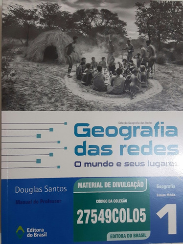 Geografia Das Redes, O Mundo E Seus Lugares - Vol. 1, 2 E 3.