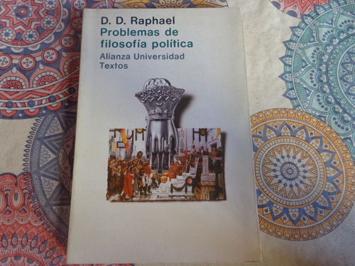 Problemas De Filosofía Política -- D. D. Raphael