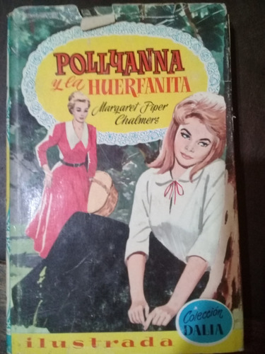 Libro **pollyanna Y La Huerfanita** De M. Piper Chalmers