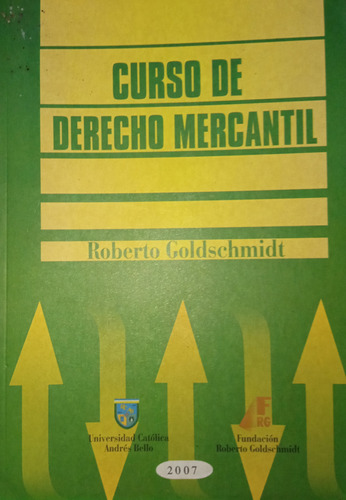 Curso De Derecho Mercantil - Roberto Goldschmidt