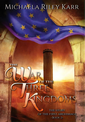 The War Of The Three Kingdoms, De Karr, Michaela Riley. Editorial Lightning Source Inc, Tapa Dura En Inglés