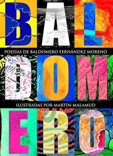 Baldomero - Poemas Ilustrados Por Martin Malamud