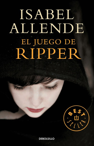 El juego de Ripper, de Allende, Isabel. Serie Bestseller Editorial Debolsillo, tapa blanda en español, 2015