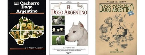 Valiño: Cachorro Dogo Argentino + Todo Sobre Dogo Argentino