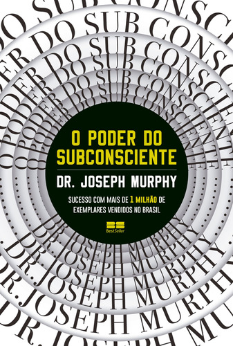 Imagem 1 de 3 de O poder do subconsciente, de Murphy, Joseph. Editora Best Seller Ltda, capa mole em português, 2019