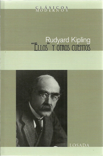 Ellos y otros cuentos, de JOSEPH RUDYARD KIPLING. Editorial Losada, tapa blanda, edición 1 en español