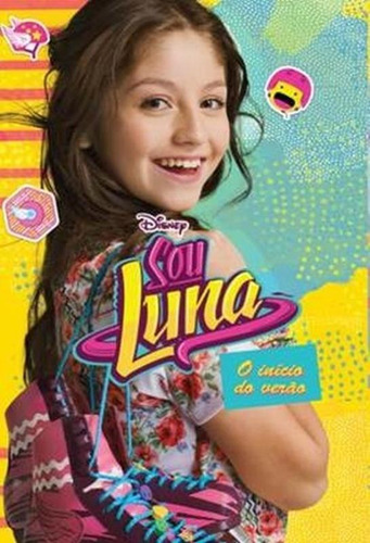 Sou Luna: O início do verão, de Jimenéz, Paco. Universo dos Livros Editora LTDA, capa mole em português, 2016