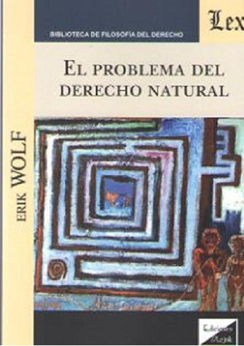 Libro - Problema Del Derecho Natural, De Wolf, Erik., Vol. 