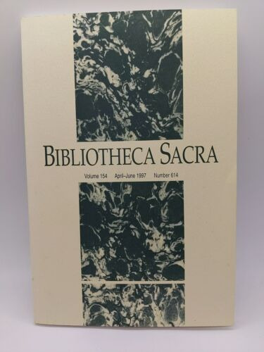 Bibliotheca Sacra Volume 154 Number 614 April - June 199 Ccq
