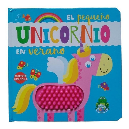Libro El Pequeño Unicornio En Verano Animales C/ Texturas Ed