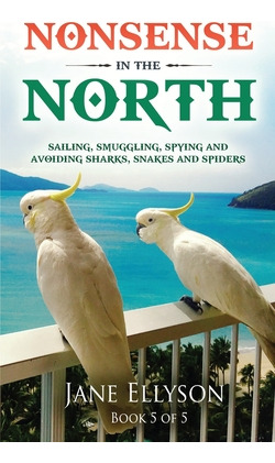 Libro Nonsense In The North: Sailing, Smuggling, Spying A...