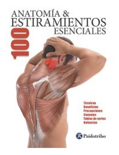 Anatomia & 100 Estiramientos Esenciales