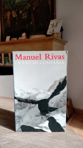 En Salvaje Compañía - Manuel Rivas