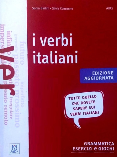 I Verbi Italiani - Edizione Aggiornata -