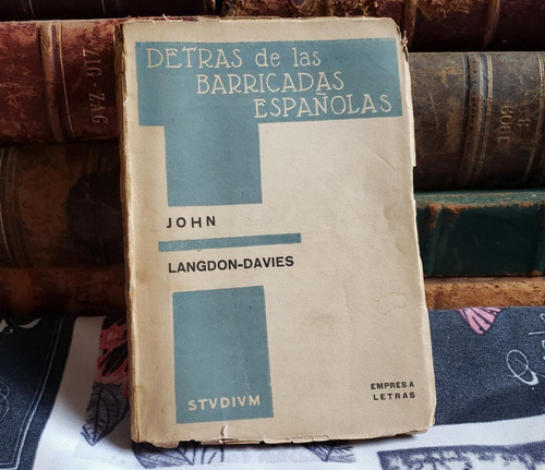 Detrás De Las Barricadas Españolas -  J. L. -davies - 1937