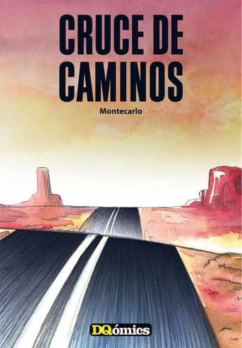 Cruce De Caminos, De Montecarlo. Editorial Dqomics En Español