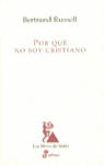 Libro Por Qué No Soy Cristiano