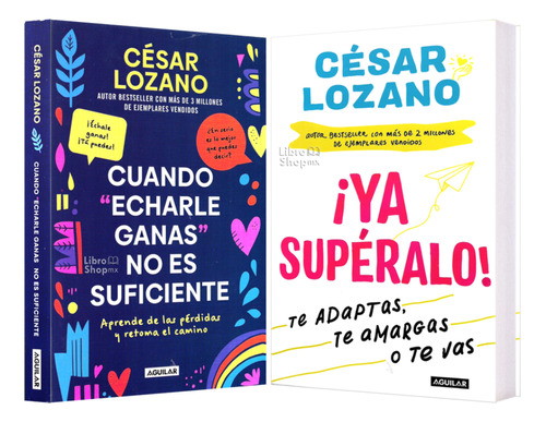 César Lozano Echarle Ganas No Sufic + Ya Supéralo