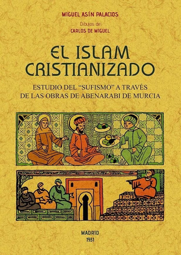 Islam Cristianizado,el - Asin Palacios, Miguel
