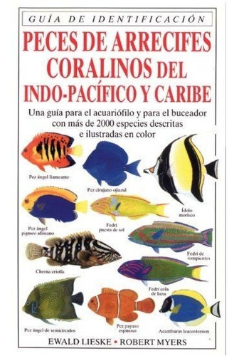 Libro Peces De Arrecifes Coralinos Indo Pacifico Y Caribo