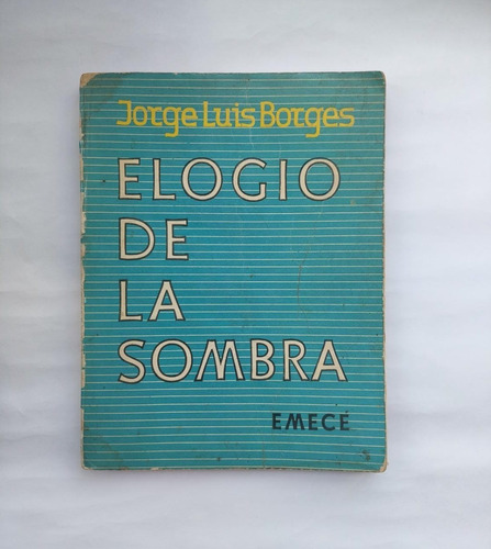 Elogio De La Sombra - Borges 6000 Ejemplares