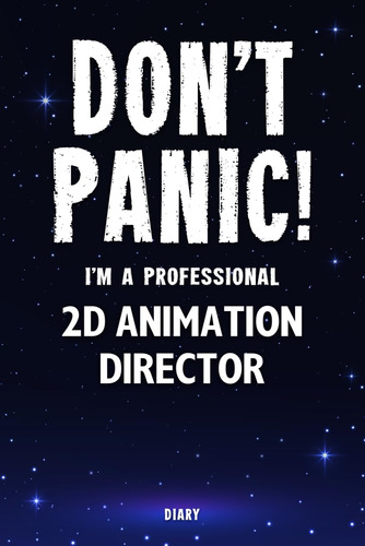 Libro: Dont Panic! Im A Professional 2d Animation Director