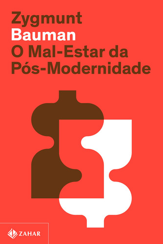 O mal-estar da pós-modernidade (Nova edição), de Bauman, Zygmunt. Editora Schwarcz SA, capa mole em português, 2022