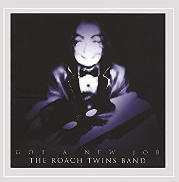 Roach Twins Band Got A New Job Usa Import Cd