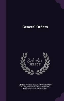 Libro General Orders - United States Adjutant-general's O...