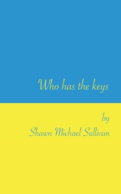 Libro Who Has The Keys - Sullivan, Shawn Michael