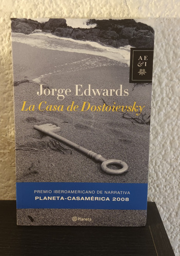 La Casa De Dostoievsky - Jorge Edwards