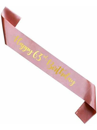 Rose Gold Happy 63rd Birthday Sash, Woman 63 Years Birthday 