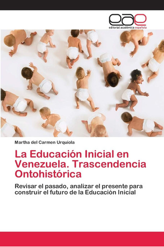 Libro: La Educación Inicial Venezuela. Trascendencia Ontoh