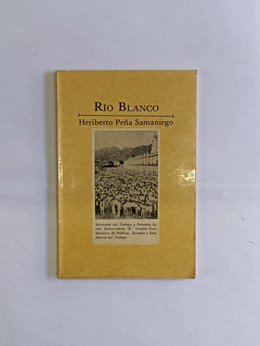 Río Blanco - Heriberto Peña Samaniego