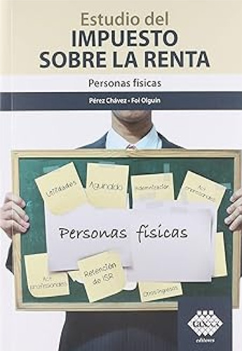 Estudio Del Impuesto Sobre La Renta. Persona