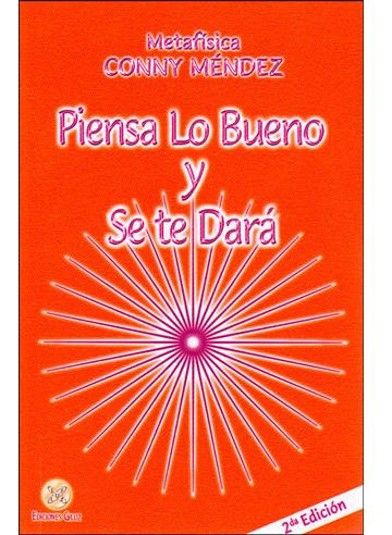 Libro Piensa Lo Bueno Y Se Te Dara