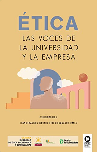Etica Las Voces De La Universidad Y La Empresa - Benavides D