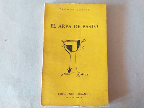 El Arpa De Pasto  / Truman Capote