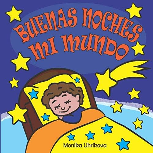 Libro: Buenas Noches Mi Mundo (spanish Edition)