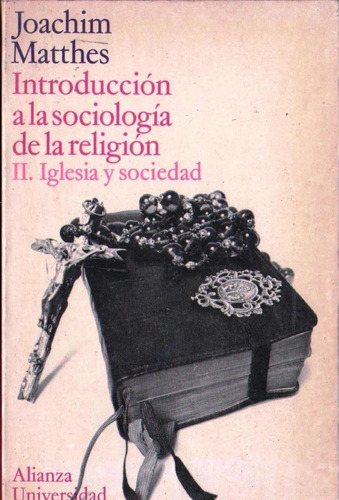 Introduccion A La Sociologia La Religion Iglesia Y Sociedad