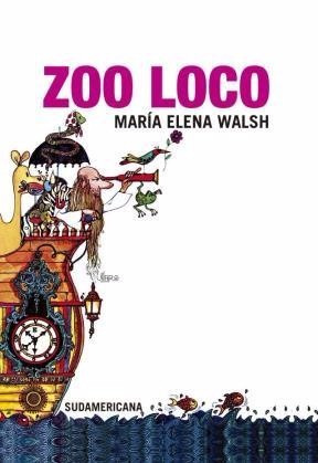 Zoo Loco (vintage) - María Elena Walsh - Sudamericana