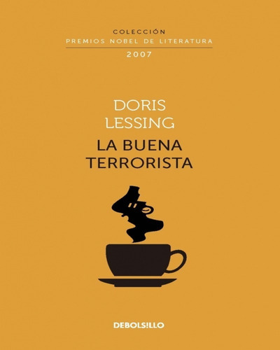 La Buena Terrorista, De Doris Lessing., Vol. No. Editorial Debolsillo, Tapa Blanda En Español, 2019