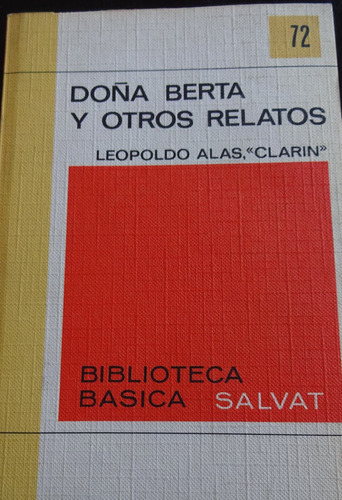 Doña Berta Y Otro Leopoldo Alas Clarin Bibl.básica Salvat 72