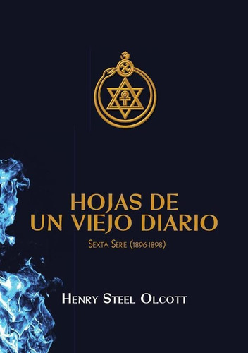 Hojas De Un Viejo Diario 6, De Henry S. Olcott. Editorial Editorial Dagon, Tapa Blanda En Español