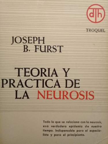 Teoria Y Practica De La Neurosis - Joseph Furst A99