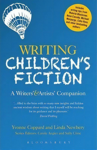 Writing Children's Fiction, De Linda Newbery. Editorial Bloomsbury Publishing Plc, Tapa Blanda En Inglés