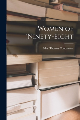 Libro Women Of 'ninety-eight - Concannon, Thomas